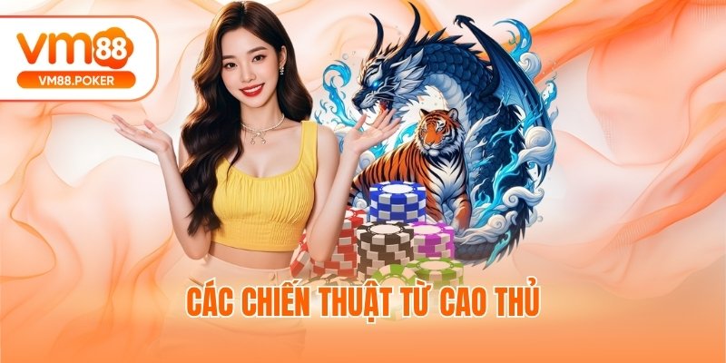 Các chiến thuật từ cao thủ